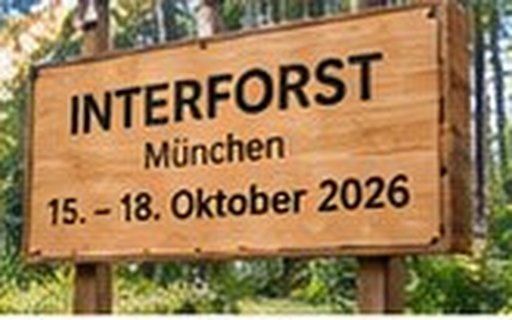 Holzschild: INTERFORST München, 15. – 18. Oktober 2026